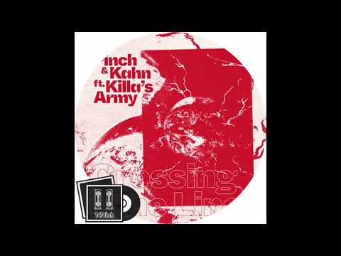 Pinch & Kahn - Crossing The Line feat. Killa's Army