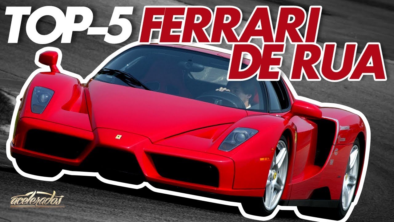 TOP-5: MAIS FANTÁSTICAS FERRARI DE RUA! - ACELELISTA #16