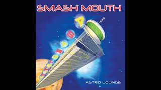 Satellite - Smash Mouth