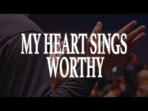 My Heart Sings Worthy - Jocelyne Pickett & Christ For The Nations Worship (Live)