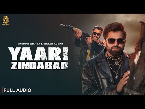 Yaar Zindabad (Official Video) Masoom Sharma, Vikas Kumar | Amar Karnawal | New Haryanvi Song 2025