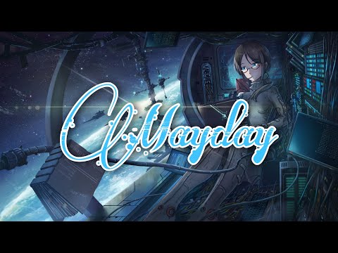[ Nightcore ] - Mayday ( With Cute Lyrics )