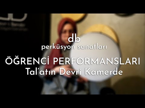 Öğrenci Performansları / Tal'atın Devri Kamerde / Senem Arslan