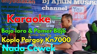 Download lagu Bojo Loro Lanjut Pamer Bojo [Karaoke] Koplo Pargoy Kn7000 - Nada Wanita | Ajrin Musik mp3