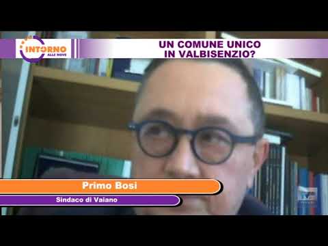 INTORNO ALLE NOVE del 12 03 2021 - Un Comune unico in ValBisenzio