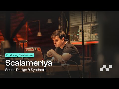 Sound Design & Synthesis - Scalameriya - Production Masterclass [Preview]