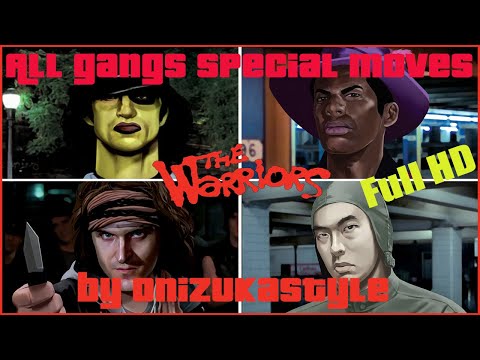 The Warriors - All Other Gangs Special Moves Complete - FULL HD REMAKE (complete)