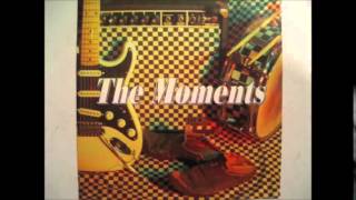 The Moments - Tyttö iloinen