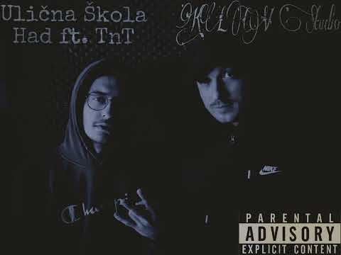 Had Ft. TnT - Ulična Škola