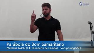 Palestra: "Parábola do Bom Samaritano" - Matheus Toschi