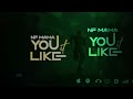 NF Mama You Like It