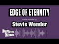 Stevie Wonder - Edge of Eternity (Karaoke Version)