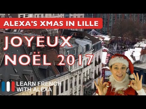 Joyeux Noël 2017 from Learn French With Alexa