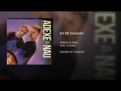 Adexe & Nau Ft Izan Llunas- EN MI CORAZÓN (AUDIO OFICIAL)