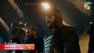 Sultan Salahuddin Ayyubi [s02] 2nd Last Ep 120 Promo - Tonight At 09 Pm - HUM TV