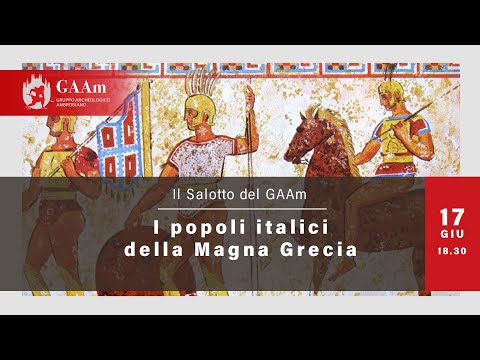 Il Salotto del GAAm - "I popoli italici della Magna Grecia"
