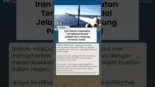 Iran Pamer Kekuatan Militernya dengan Tembakkan Sejumlah Rudal Jelajah Baru Kepung Perairan Israel