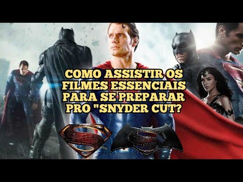 Como assistir aos filmes preparativos para o Snyder Cut?