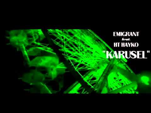 Эmigrant feat HT Hayko Karusel instrumental