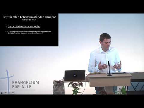 Gott in allen unseren Lebensumständen danken - Hebräer 13 | Erntedank I | Josua Wagner