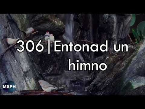 HA62 | Himno 306 | Entonad un himno