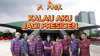 Download lagu B. 74 CK - KALAU AKU JADI PRESIDEN mp3