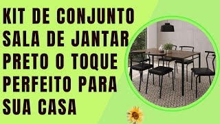 Kit de Conjunto Sala de Jantar Preto O Toque Perfeito Para Sua Casa!