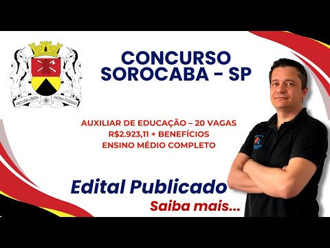 Urgent! Sorocaba City Hall Competition - Education Assistant - 20 vacancies Analysis of the Notice