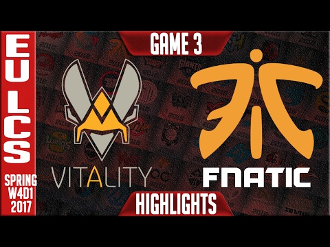 Vitality vs Fnatic Highlights Game 3 - EU LCS W4D2 Spring 2017 - VIT vs FNC G3