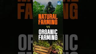 Organic Farming vs. Natural Farming: What's the Difference? 🌱#gogreen #backtobasics