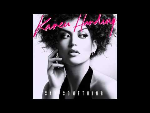 Karen Harding - Say Something (Audio)