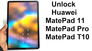 Forgot Password - How to Unlock Huawei MatePad 11, MatePad Pro, MatePad T10