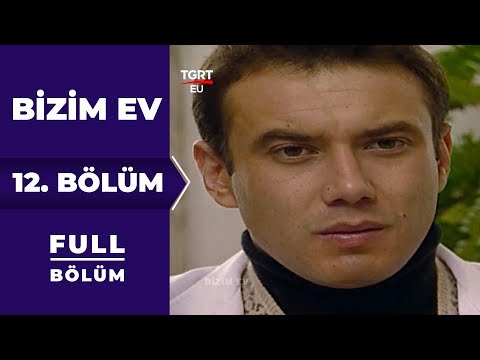Bizim Ev | 12. Bölüm