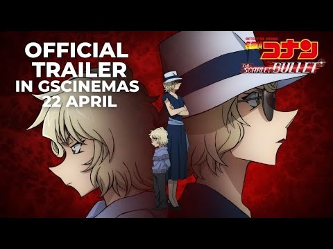 Detective Conan: The Scarlet Bullet (2021) Official Trailer