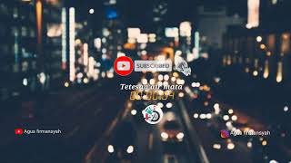 Download lagu Story wa tetesan air mata mp3