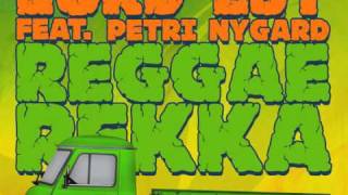 Lord Est - Reggaerekka feat. Petri Nygård (AUDIO)