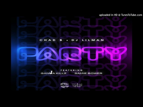 @DJLILMAN973 - PARTY (Official Audio) feat. Chad B, Ganja, & Samie