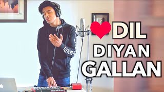 Dil Diyan Gallan (Cover by Aksh Baghla) - YouTube