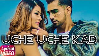 Uche Uche Kad | Lyrical Video | Babbal Rai | Ranbir Singh | Desi Routz | New Song 2018
