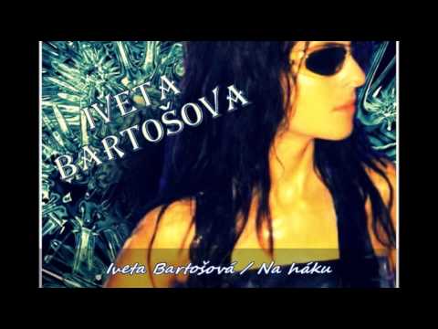 Iveta Bartošová - Na háku
