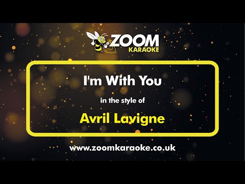 Avril Lavigne - I'm With You - Karaoke Version from Zoom Karaoke