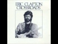 ERIC CLAPTON / DEREK & THE DOMINOS - Crossroads (unreleased live , 1970)