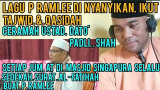 Download lagu USTADZ  DATO PADLI SHAH. P RAMLEE  PUN. NYANYI  LAGU IKUT TAJWID & QASIDAH. BANYAK YANG BELUM TAHU mp3
