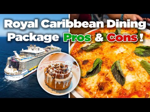 Royal Caribbean Dining Package Pros & Cons
