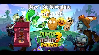 PvZ3 Evolved - Dave's Big Adventure, Level 161-180 - Gameplay