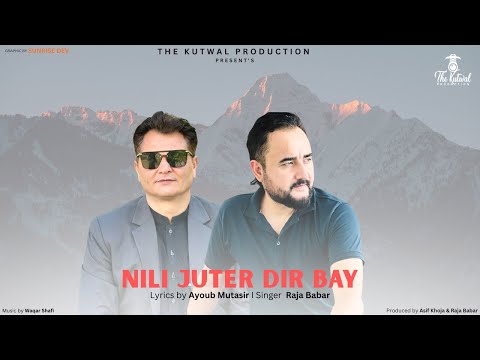 Nili Juter Dir Bay || Raja Babar || Ayoub Mutasir || Shina New Song 2025 || TKP