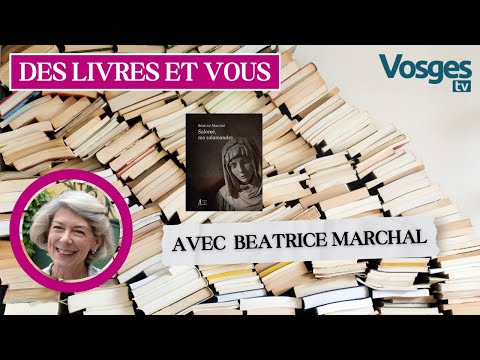 Des livres et vous avec Béatrice MARCHAL