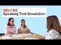 DELF B2 Simulation Production Orale | Full Speaking Test Simulation | Tasks 1, 2