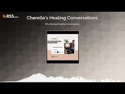 Why We Need Healing Conversations