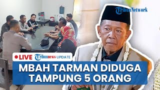 LIVE: Kasus Mahar Cek Rp3 M Belum Kelar, Mbah Tarman Diduga Tampung 5 Wanita Diiming-imingi Bisnis